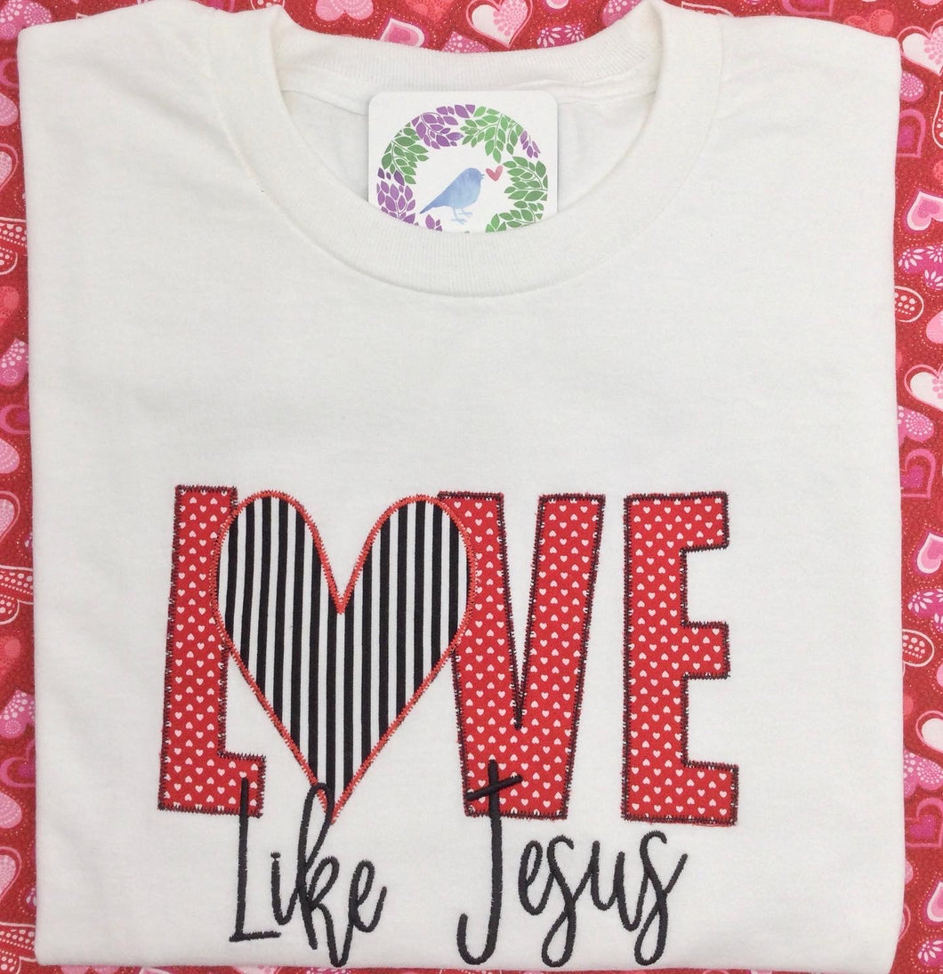 Love like Jesus T-Shirt/Sweatshirt